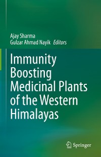 Cover Immunity Boosting Medicinal Plants of the Western Himalayas