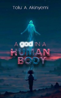 Cover A god in a Human Body