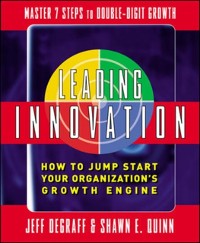 Cover Leading Innovation: How to Jump Start Your Organization's Growth Engine