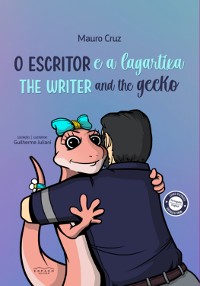 Cover O Escritor E A Lagartixa [bilíngue]