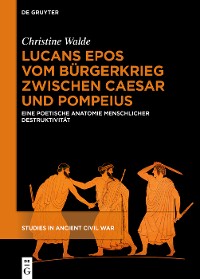 Cover Lucans Epos vom Bürgerkrieg zwischen Caesar und Pompeius