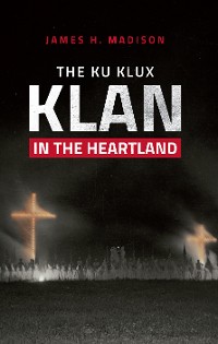 Cover The Ku Klux Klan in the Heartland