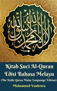 Cover Kitab Suci Al-Quran Edisi Bahasa Melayu (The Noble Quran Malay Languange Edition)