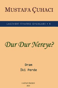 Cover Dur Dur Nereye?