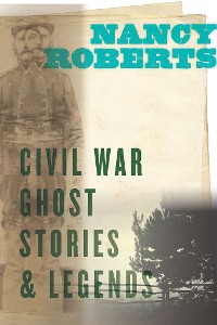 Cover Civil War Ghost Stories and Legends