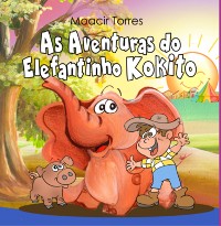 Cover As Aventuras Do Elefantinho Kokito