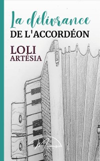 Cover La délivrance de l'accordéon