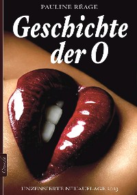 Cover Geschichte der O (Unzensierte Neuauflage 2023)