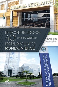 Cover Percorrendo os 40 anos de história do Parlamento Rondoniense