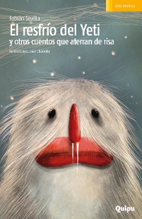 Cover El resfrío del Yeti y otros cuentos que aterran de risa