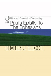 Cover Critical and Grammatical Commentary on St. Paul's Epistle to the Ephesians