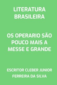 Cover Os Operario São Pouco Mais A Messe E Grande