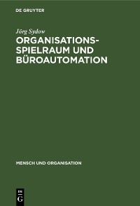 Cover Organisationsspielraum und Büroautomation