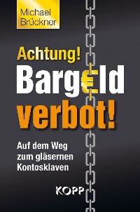 Cover Achtung! Bargeldverbot!