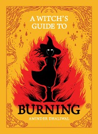 Cover A Witch's Guide to Burning