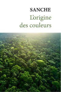 Cover L'origine des couleurs