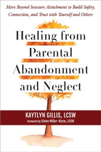 Cover Healing from Parental Abandonment and Neglect