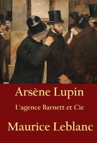 Cover Arsène Lupin - L'agence Barnett et Cie