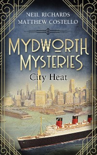 Cover Mydworth Mysteries - City Heat
