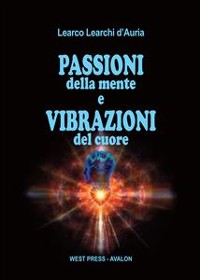 Cover Passioni della mente e vibrazioni del cuore