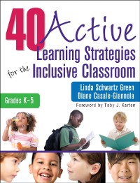 Cover 40 Active Learning Strategies for the Inclusive Classroom, Grades K-5