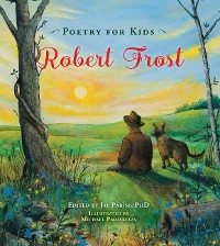 Cover Poetry for Kids: Robert Frost