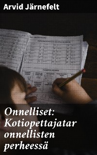 Cover Onnelliset: Kotiopettajatar onnellisten perheessä