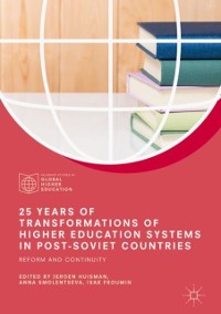 Cover 25 Years of Transformations of Higher Education Systems in Post-Soviet Countries