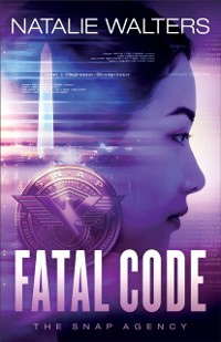 Cover Fatal Code (The SNAP Agency Book #2)