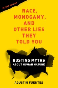 Cover Race, Monogamy, and Other Lies They Told You, Second Edition