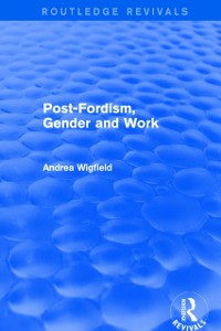 Cover Post-Fordism, Gender and Work