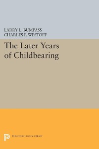 Cover The Later Years of Childbearing