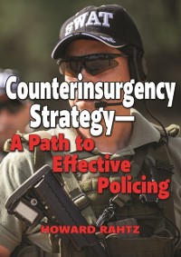 Cover Counterinsurgency Strategy--A Path to Effective Policing