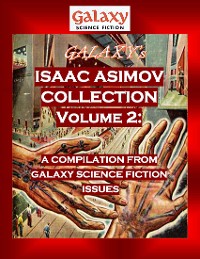 Cover Galaxy's Isaac Asimov Collection Volume 2