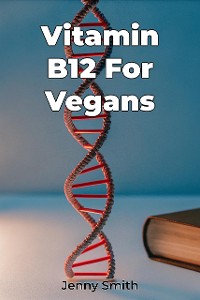 Cover Vitamin B12 For Vegans