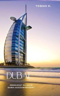 Cover Dubai - überlegst du nach Dubai auszuwandern?