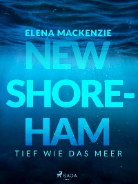 Cover New Shoreham – Tief wie das Meer