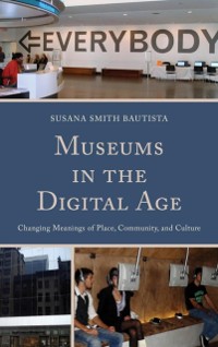 Cover Museums in the Digital Age