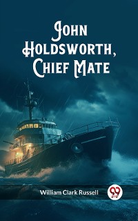 Cover John Holdsworth, Chief Mate