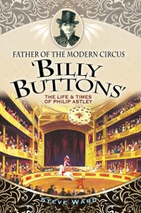 Cover Father of the Modern Circus 'Billy Buttons'