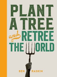 Cover Plant a Tree and Retree the World