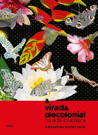 Cover A virada decolonial na arte brasileira