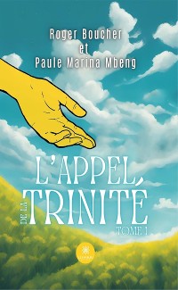 Cover L’Appel de la Trinité - Tome 1