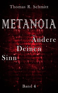 Cover METANOIA - Ändere Deinen Sinn - Band 4