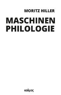 Cover Maschinenphilologie