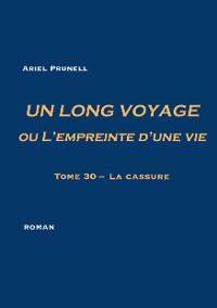 Cover UN LONG VOYAGE ou L'empreinte d'une vie - tome 30