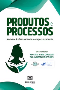 Cover Produtos e Processos do Mestrado Profissional em Enfermagem Assistencial