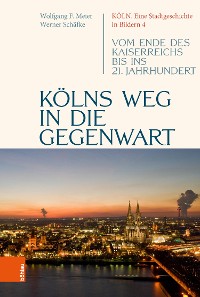 Cover Kölns Weg in die Gegenwart