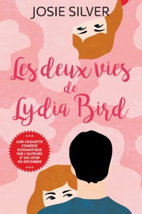 Cover Les deux vies de Lydia Bird