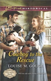 Cover Cowboy To The Rescue (Mills & Boon Love Inspired Historical) (Four Stones Ranch, Book 1)